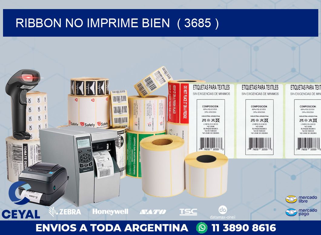 RIBBON NO IMPRIME BIEN  ( 3685 )