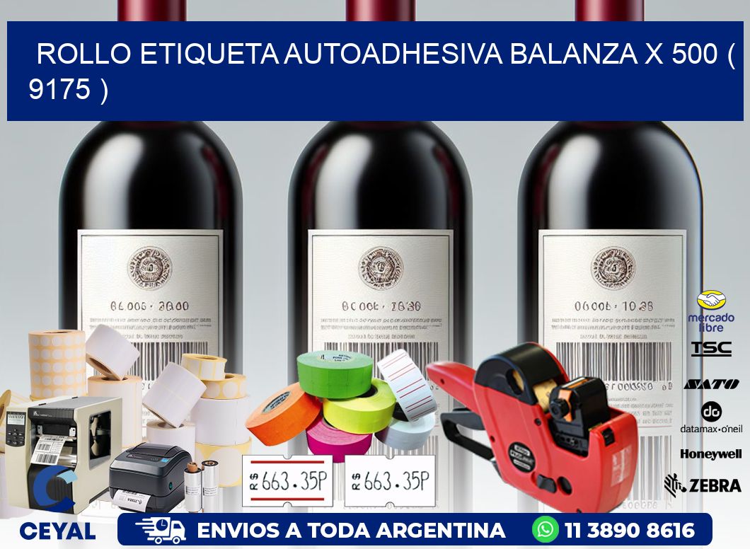 ROLLO ETIQUETA AUTOADHESIVA BALANZA X 500 ( 9175 )