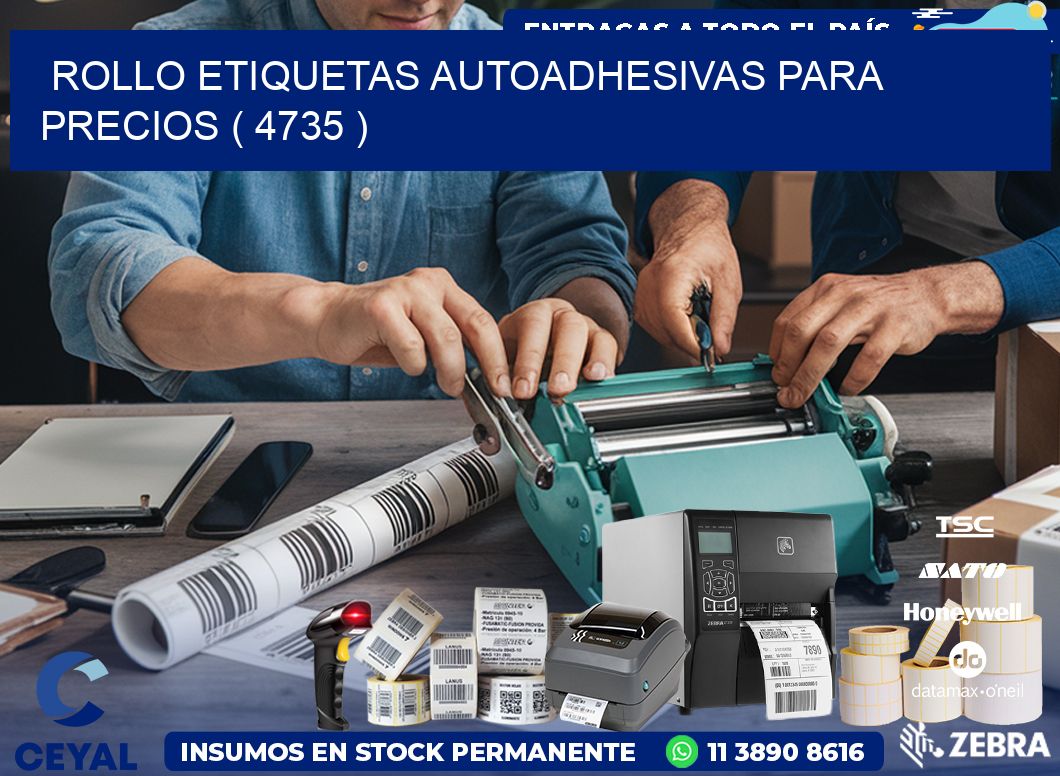 ROLLO ETIQUETAS AUTOADHESIVAS PARA PRECIOS ( 4735 )