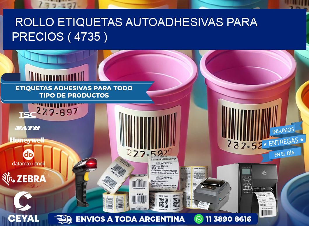 ROLLO ETIQUETAS AUTOADHESIVAS PARA PRECIOS ( 4735 )