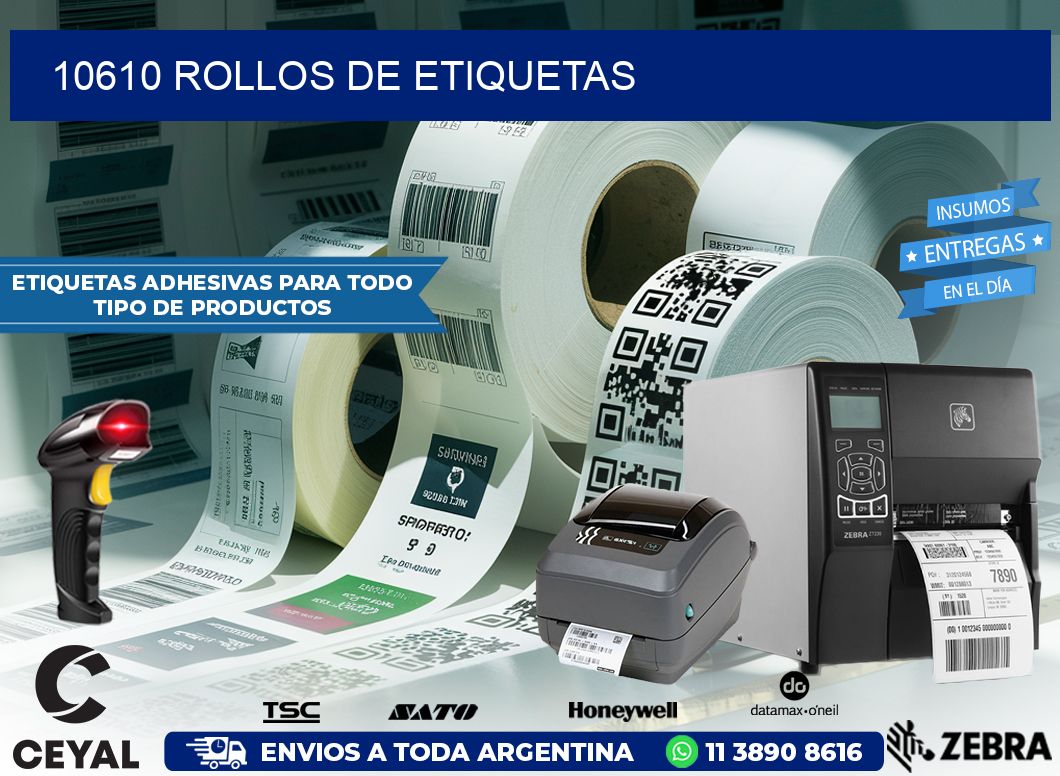 10610 ROLLOS DE ETIQUETAS