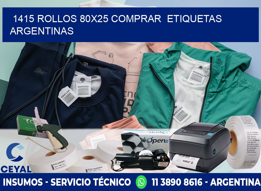 1415 ROLLOS 80X25 COMPRAR  ETIQUETAS ARGENTINAS