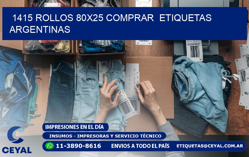 1415 ROLLOS 80X25 COMPRAR  ETIQUETAS ARGENTINAS