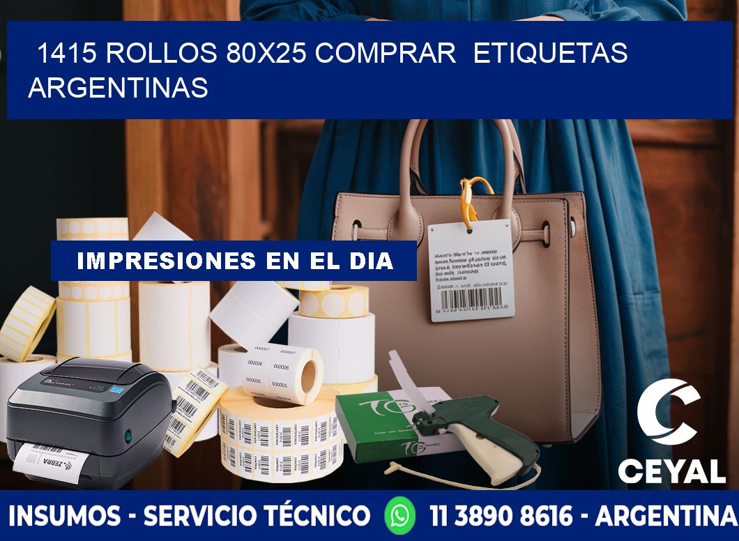 1415 ROLLOS 80X25 COMPRAR  ETIQUETAS ARGENTINAS