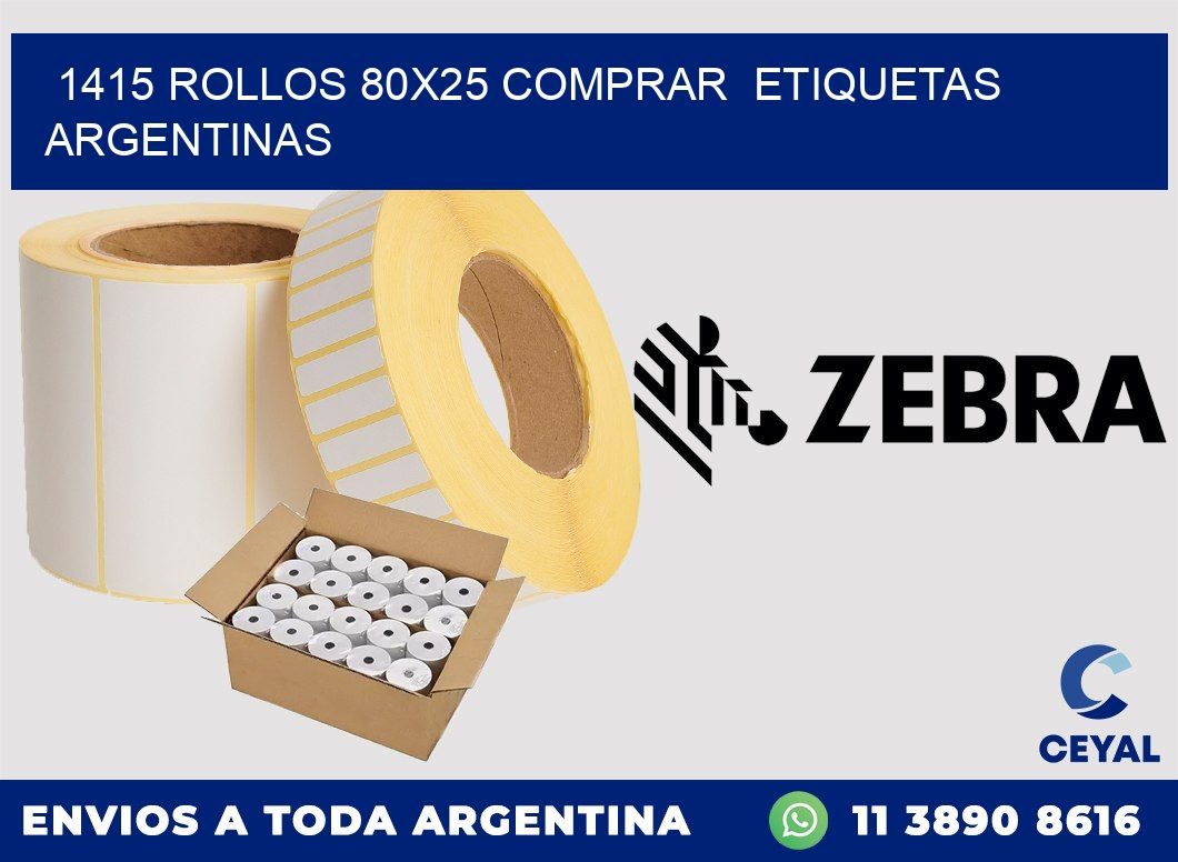 1415 ROLLOS 80X25 COMPRAR  ETIQUETAS ARGENTINAS