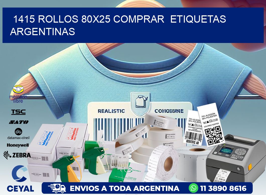 1415 ROLLOS 80X25 COMPRAR  ETIQUETAS ARGENTINAS