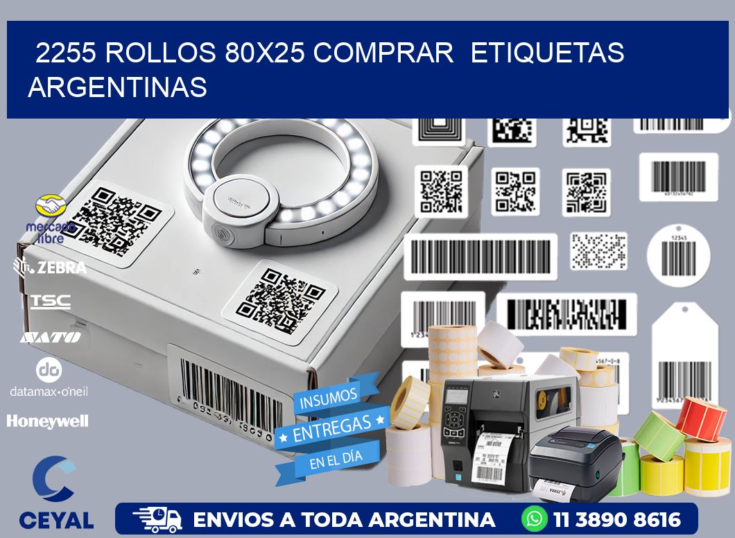 2255 ROLLOS 80X25 COMPRAR  ETIQUETAS ARGENTINAS