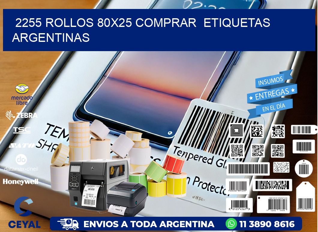 2255 ROLLOS 80X25 COMPRAR  ETIQUETAS ARGENTINAS