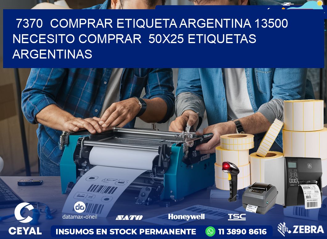 7370  COMPRAR ETIQUETA ARGENTINA 13500 NECESITO COMPRAR  50X25 ETIQUETAS ARGENTINAS