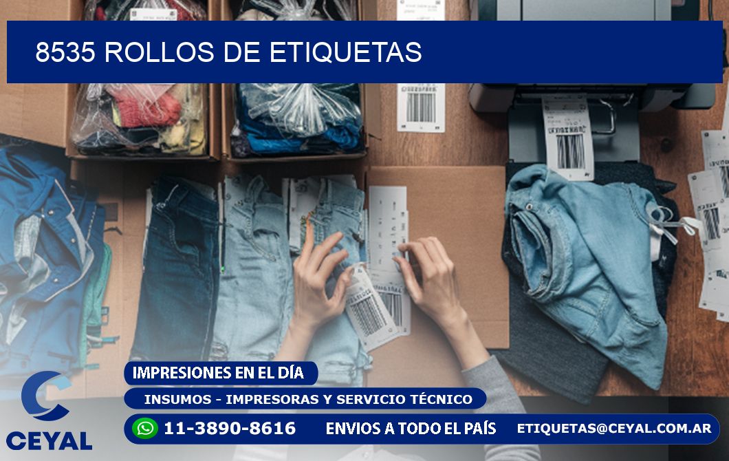 8535 ROLLOS DE ETIQUETAS