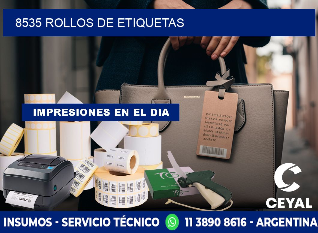 8535 ROLLOS DE ETIQUETAS