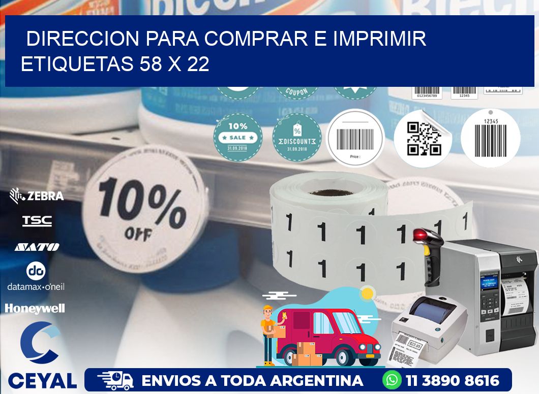 DIRECCION PARA COMPRAR E IMPRIMIR ETIQUETAS 58 x 22