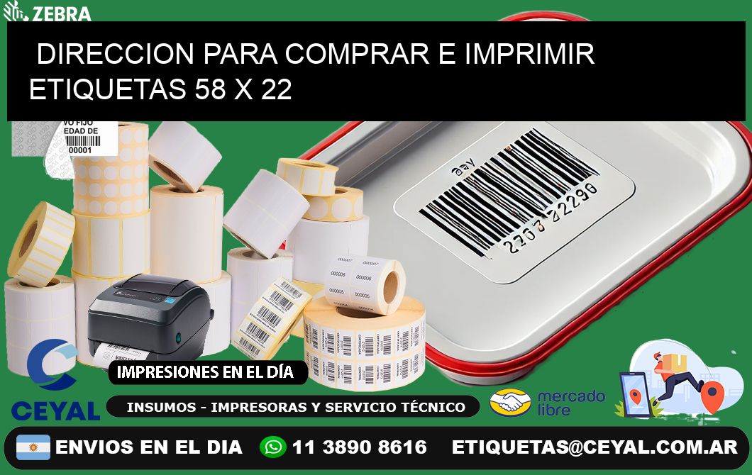 DIRECCION PARA COMPRAR E IMPRIMIR ETIQUETAS 58 x 22