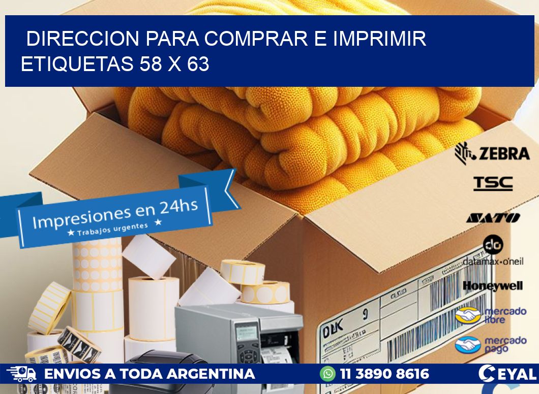 DIRECCION PARA COMPRAR E IMPRIMIR ETIQUETAS 58 x 63