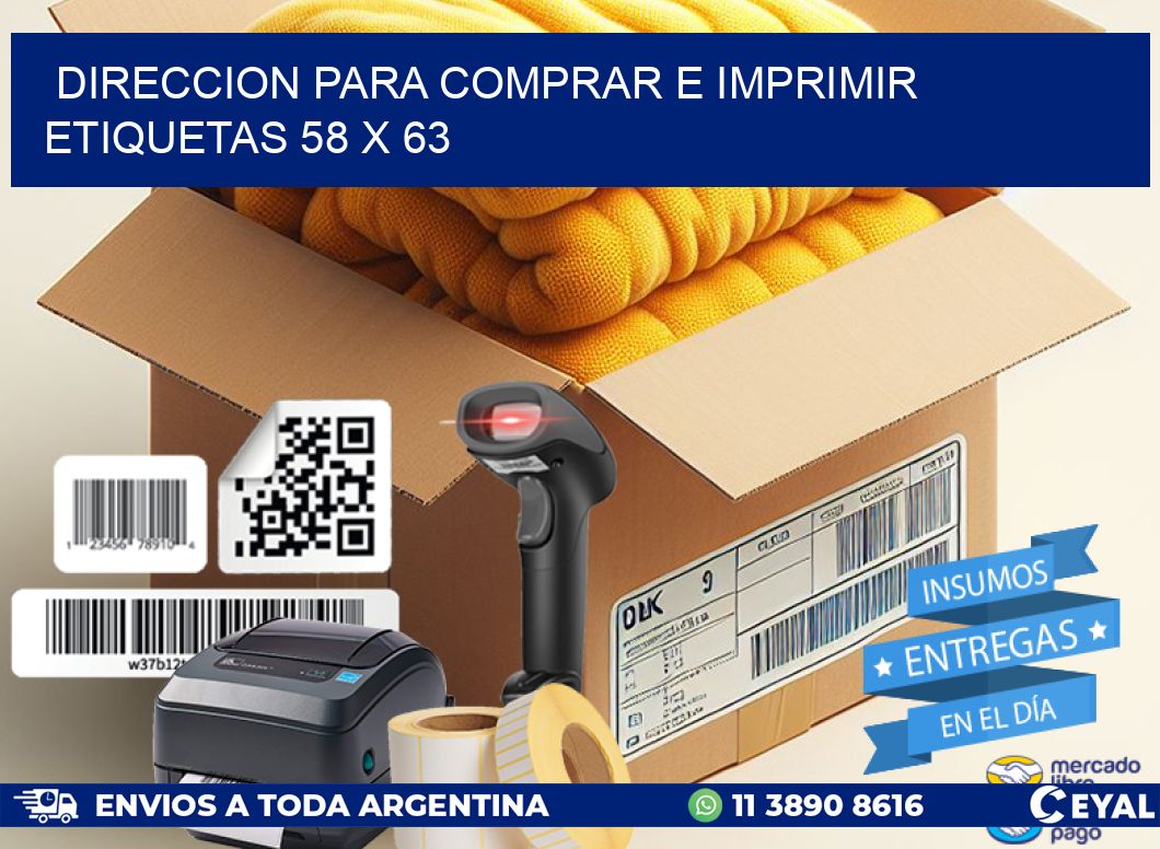 DIRECCION PARA COMPRAR E IMPRIMIR ETIQUETAS 58 x 63