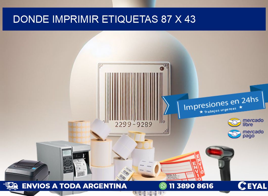 DONDE IMPRIMIR ETIQUETAS 87 x 43