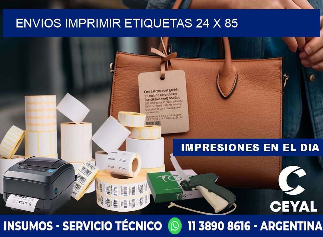 ENVIOS IMPRIMIR ETIQUETAS 24 x 85