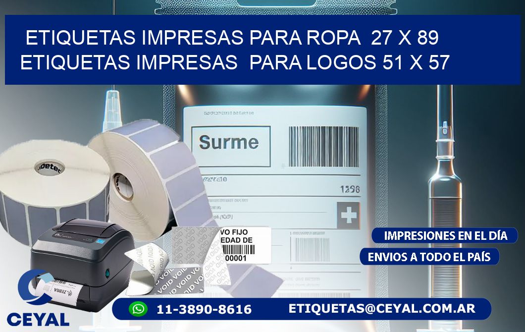 ETIQUETAS IMPRESAS PARA ROPA  27 x 89 ETIQUETAS IMPRESAS  PARA LOGOS 51 x 57