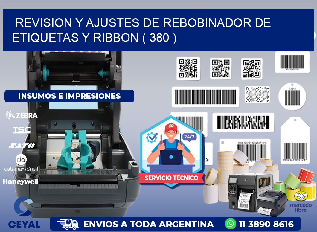 REVISION Y AJUSTES DE REBOBINADOR DE ETIQUETAS Y RIBBON ( 380 )