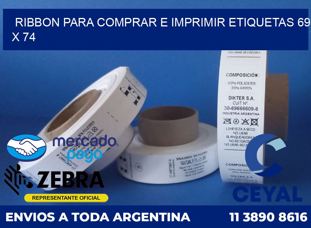 RIBBON PARA COMPRAR E IMPRIMIR ETIQUETAS 69 x 74