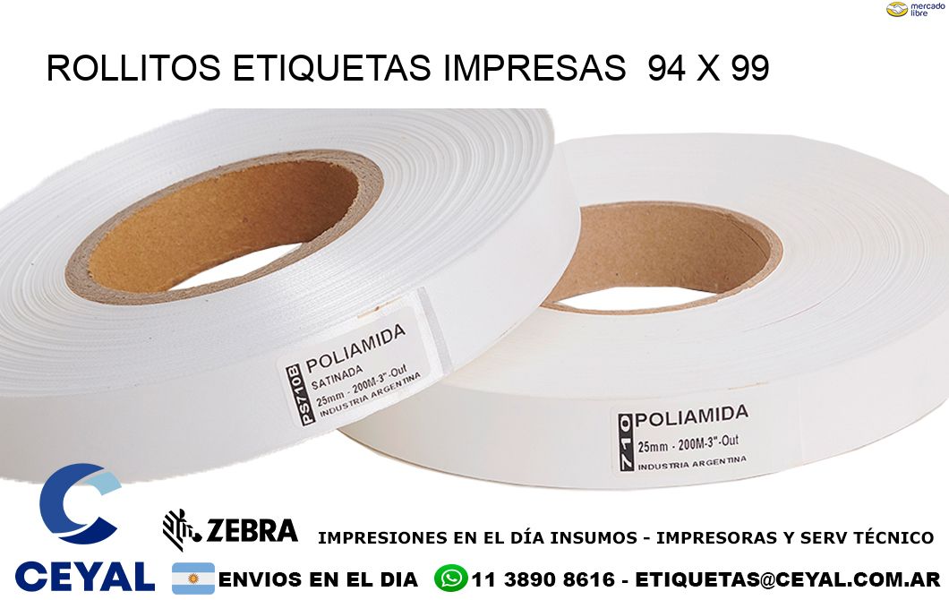 ROLLITOS ETIQUETAS IMPRESAS  94 x 99