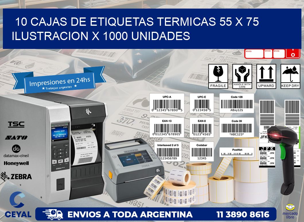 10 CAJAS DE ETIQUETAS TERMICAS 55 x 75 ILUSTRACION X 1000 UNIDADES