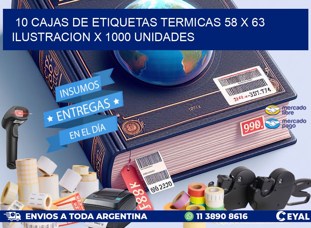 10 CAJAS DE ETIQUETAS TERMICAS 58 x 63 ILUSTRACION X 1000 UNIDADES