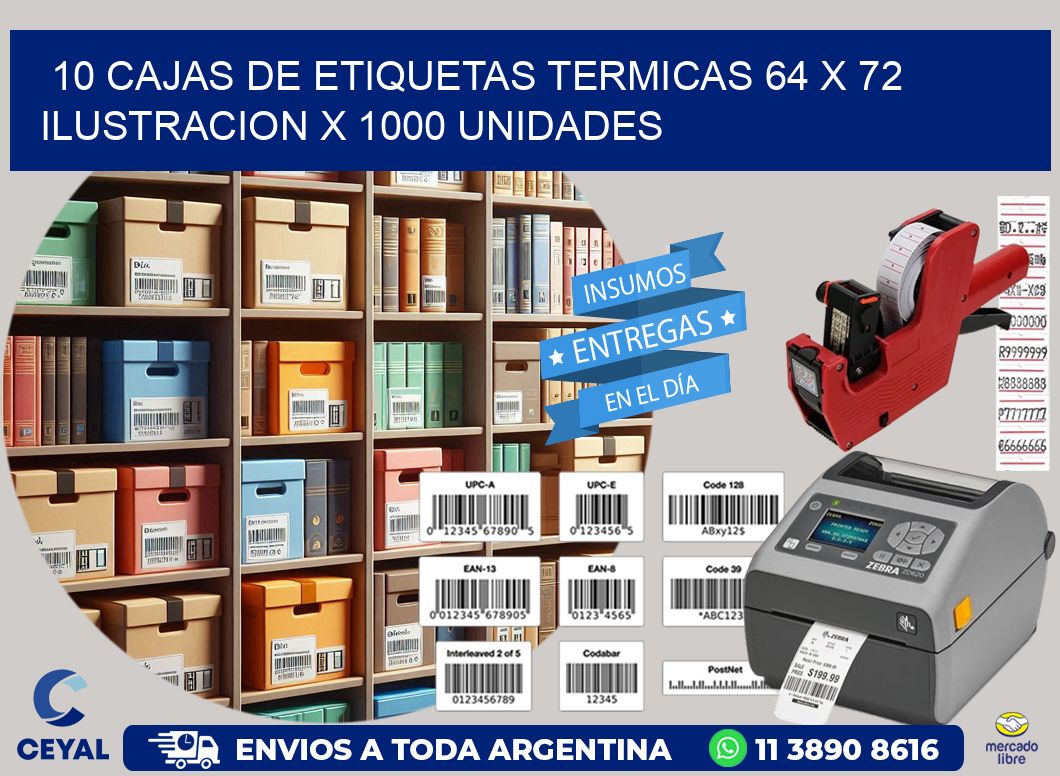 10 CAJAS DE ETIQUETAS TERMICAS 64 x 72 ILUSTRACION X 1000 UNIDADES