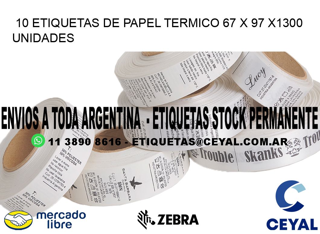 10 ETIQUETAS DE PAPEL TERMICO 67 x 97 X1300 UNIDADES