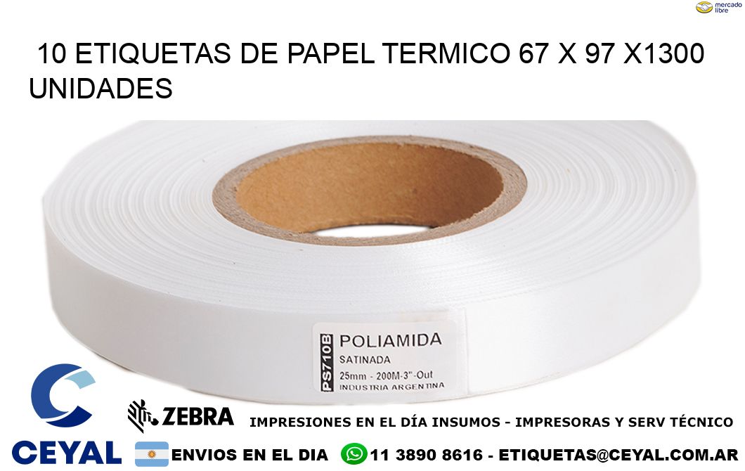 10 ETIQUETAS DE PAPEL TERMICO 67 x 97 X1300 UNIDADES