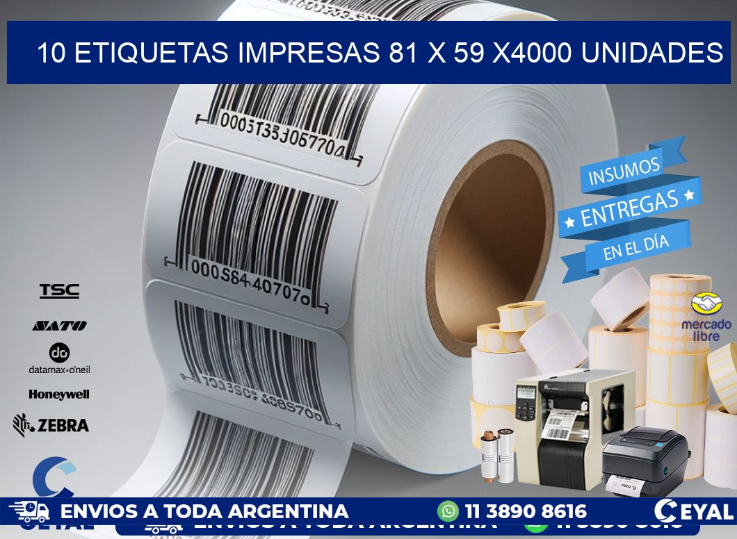 10 ETIQUETAS IMPRESAS 81 x 59 X4000 UNIDADES