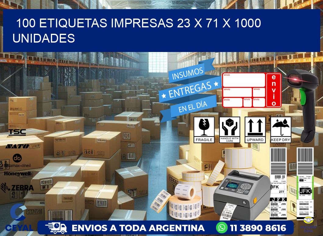 100 ETIQUETAS IMPRESAS 23 x 71 X 1000 UNIDADES