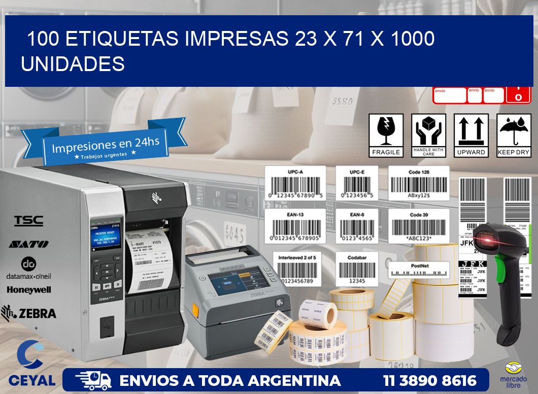 100 ETIQUETAS IMPRESAS 23 x 71 X 1000 UNIDADES