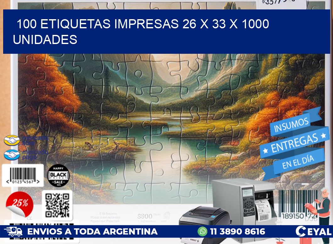 100 ETIQUETAS IMPRESAS 26 x 33 X 1000 UNIDADES