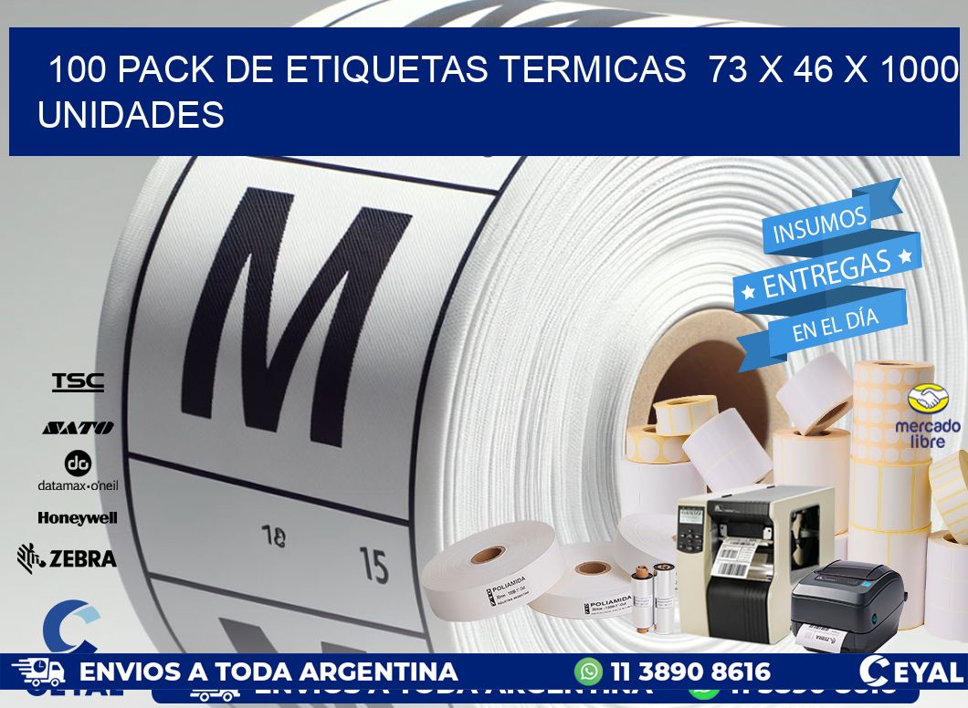 100 PACK DE ETIQUETAS TERMICAS  73 x 46 X 1000 UNIDADES