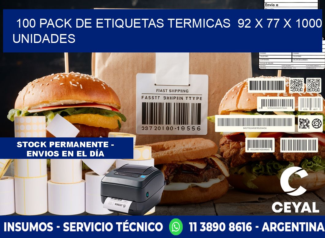 100 PACK DE ETIQUETAS TERMICAS  92 x 77 X 1000 UNIDADES