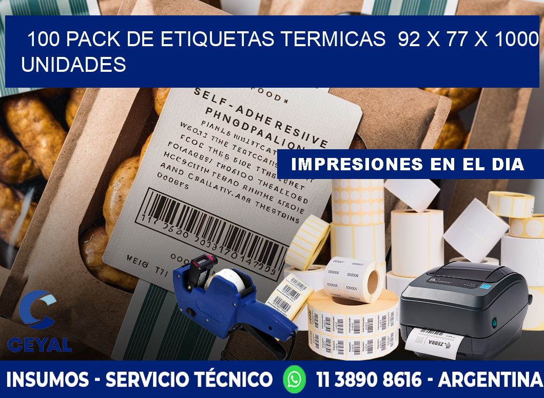 100 PACK DE ETIQUETAS TERMICAS  92 x 77 X 1000 UNIDADES