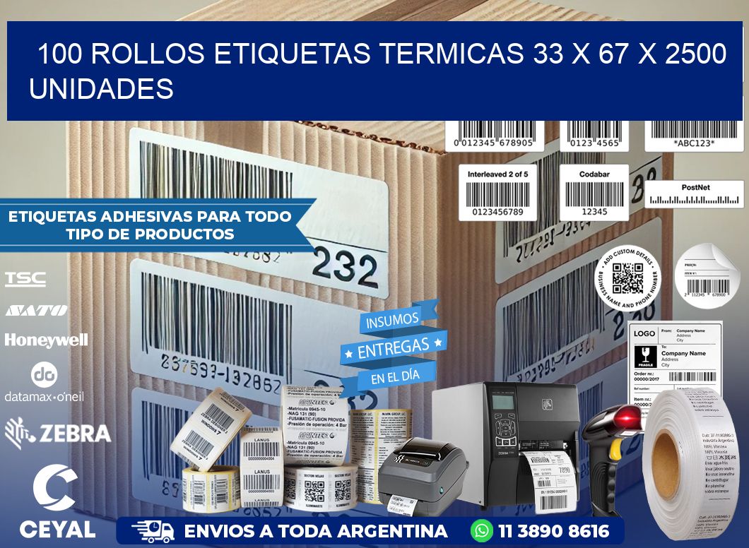 100 ROLLOS ETIQUETAS TERMICAS 33 x 67 X 2500 UNIDADES