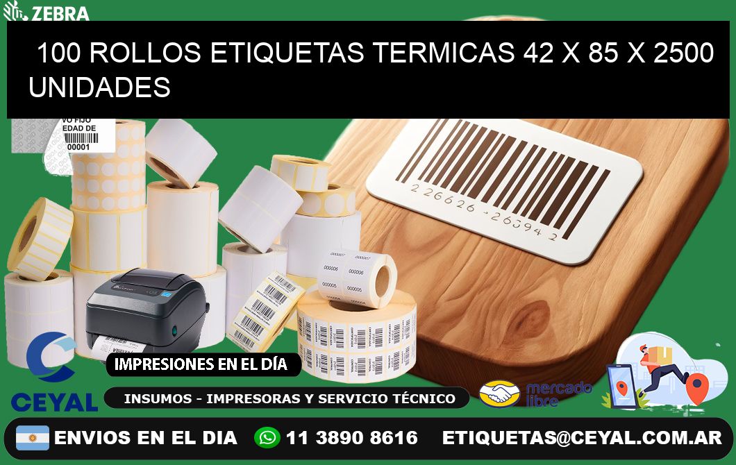 100 ROLLOS ETIQUETAS TERMICAS 42 x 85 X 2500 UNIDADES