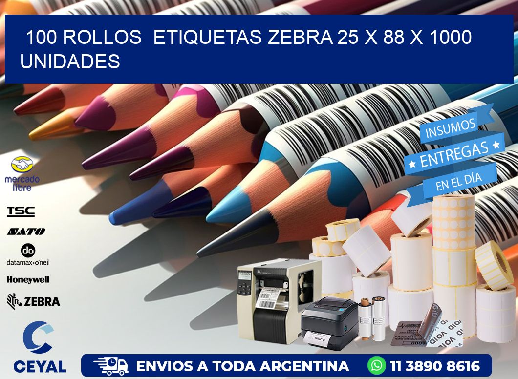 100 ROLLOS  ETIQUETAS ZEBRA 25 x 88 X 1000 UNIDADES