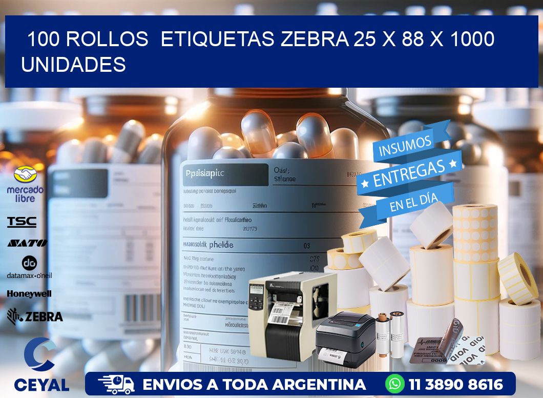 100 ROLLOS  ETIQUETAS ZEBRA 25 x 88 X 1000 UNIDADES