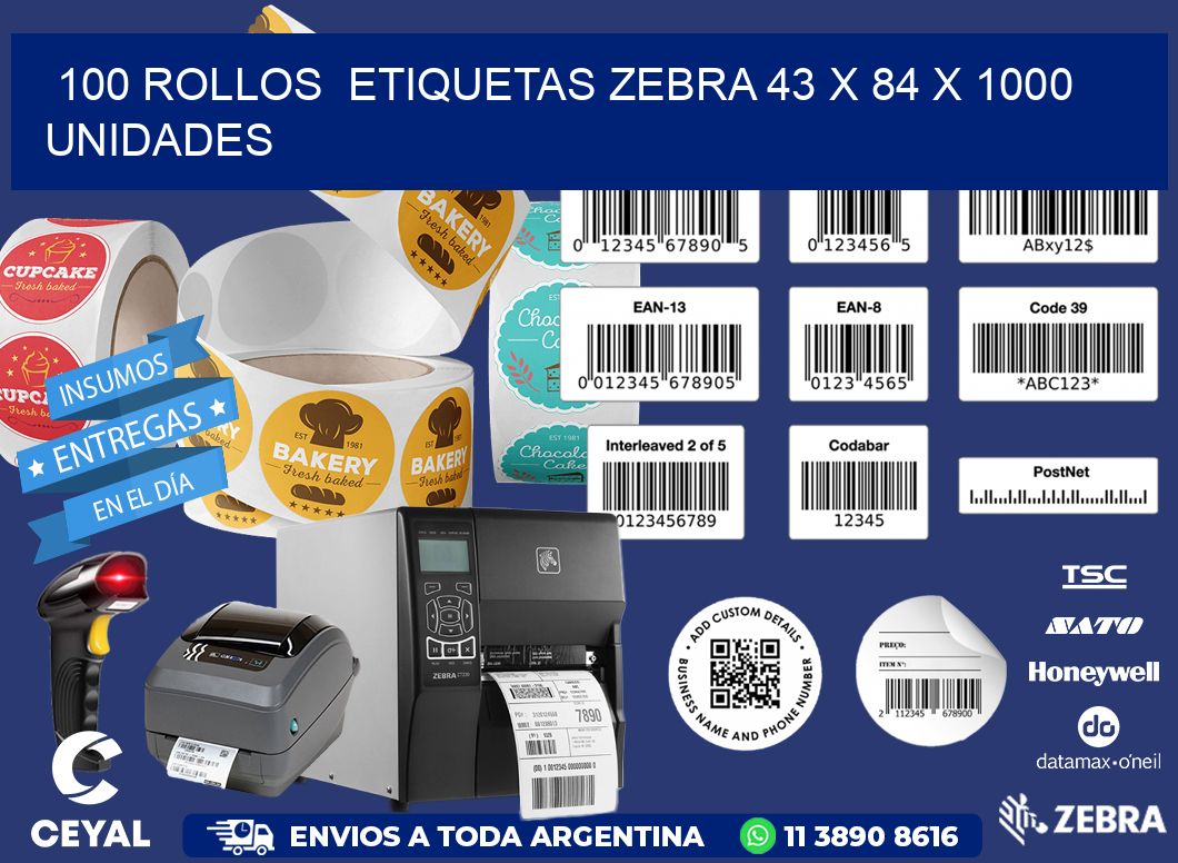 100 ROLLOS  ETIQUETAS ZEBRA 43 x 84 X 1000 UNIDADES