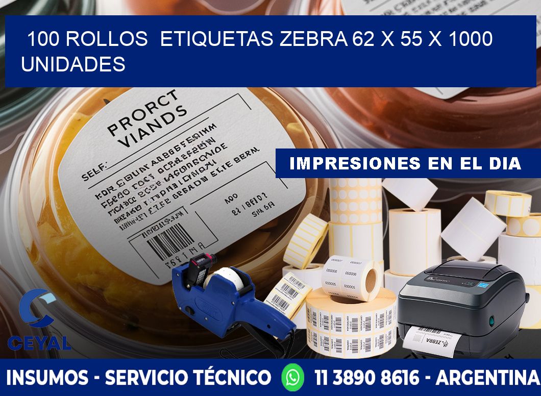 100 ROLLOS  ETIQUETAS ZEBRA 62 x 55 X 1000 UNIDADES