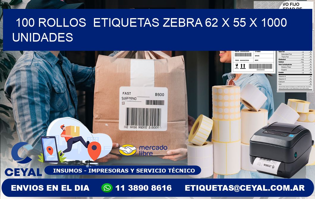 100 ROLLOS  ETIQUETAS ZEBRA 62 x 55 X 1000 UNIDADES