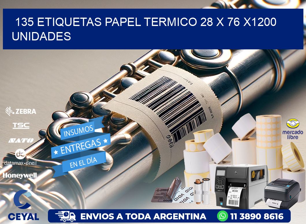 135 ETIQUETAS PAPEL TERMICO 28 x 76 X1200 UNIDADES