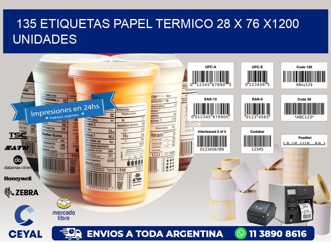 135 ETIQUETAS PAPEL TERMICO 28 x 76 X1200 UNIDADES