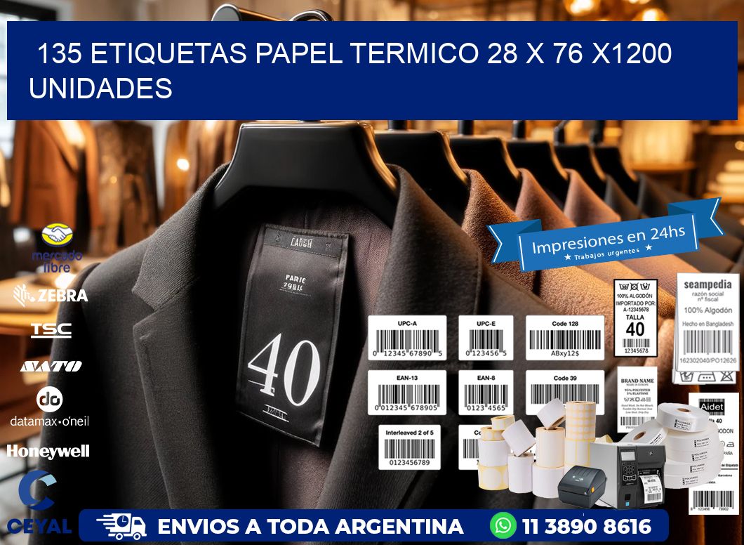 135 ETIQUETAS PAPEL TERMICO 28 x 76 X1200 UNIDADES