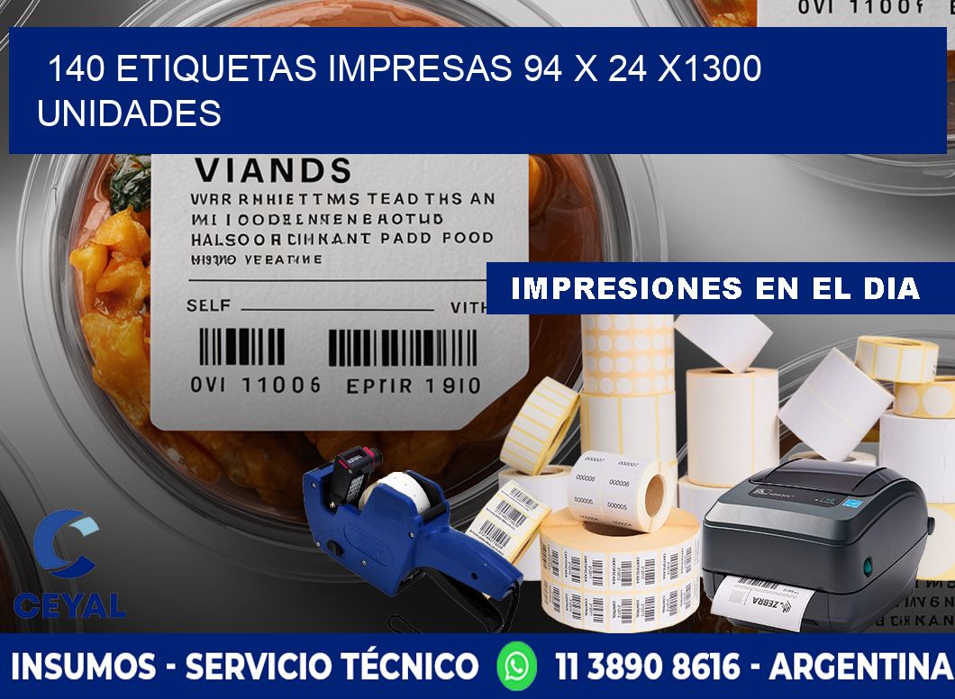 140 ETIQUETAS IMPRESAS 94 x 24 X1300 UNIDADES