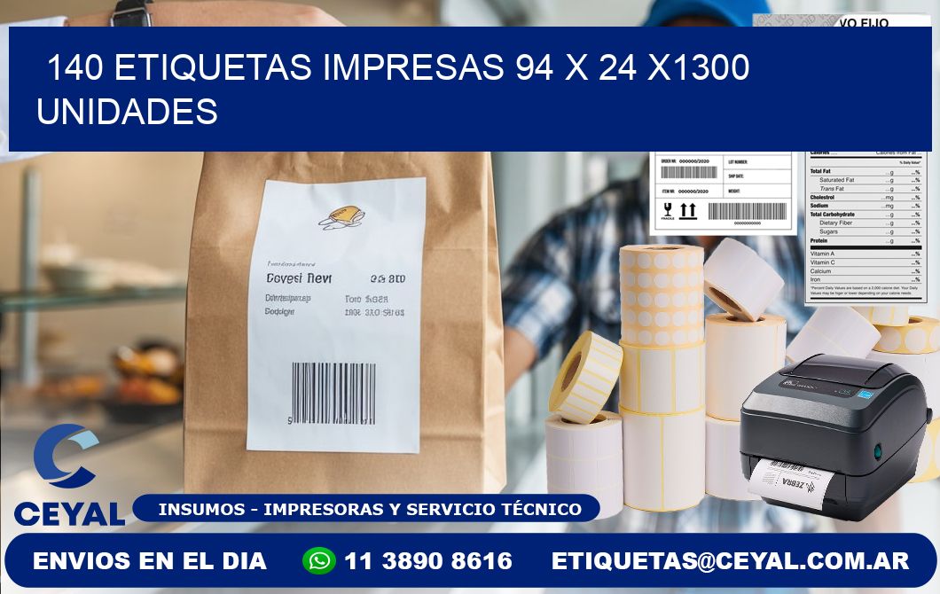 140 ETIQUETAS IMPRESAS 94 x 24 X1300 UNIDADES