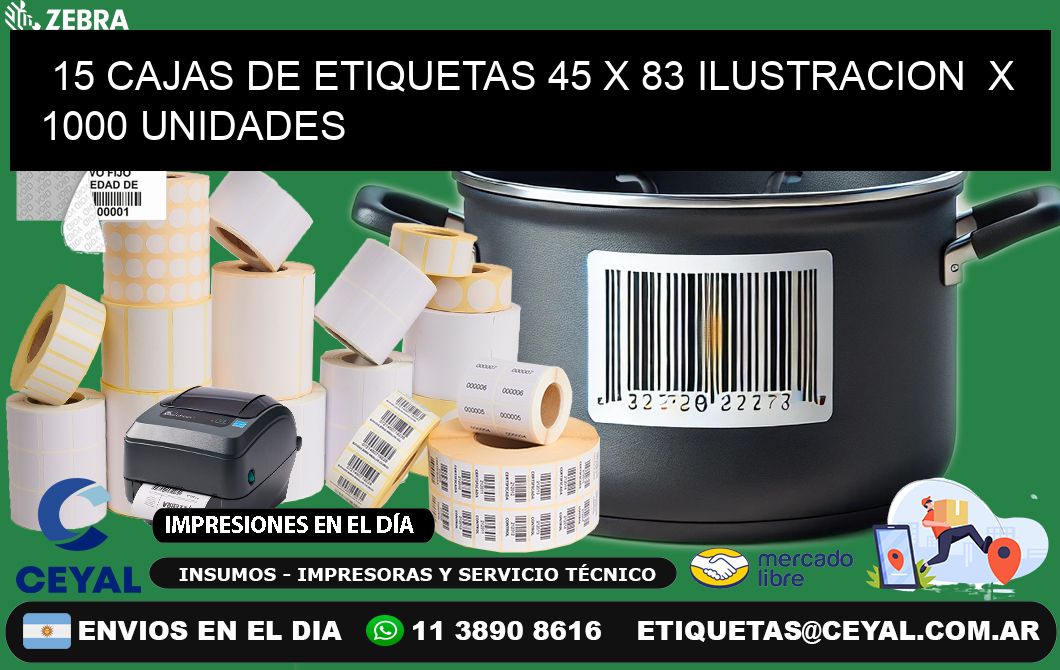 15 CAJAS DE ETIQUETAS 45 x 83 ILUSTRACION  X 1000 UNIDADES